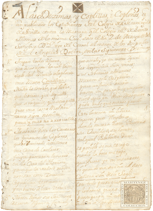 A las Decimas, y coplillas, i coplones q han publicado los Estudiantes del Colegio de S. Hermegildo de Sevilla, contra la Mascara q el Colegio de Santo Thomas de la misma Ciudad sac el da 2 de Mayo. Satisface Don Diego del Corral el menor de los discpulos del Angelico Doctor, en las siguientes Dzimas