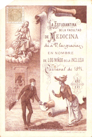La Estudiantina de la Facultad de Medicina da a V. las gracias en nombre de los Nios de la Inclusa. Carnaval de 1891