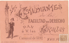 Los estudiantes de la Facultad de Derecho dan a V. las gracias. Carnaval de 1892. Limosna para los niños huérfanos de San Vicente Ferrer