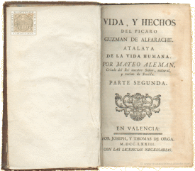 Vida, y hechos del pcaro Guzmn de Alfarache. Atalaya de la vida humana