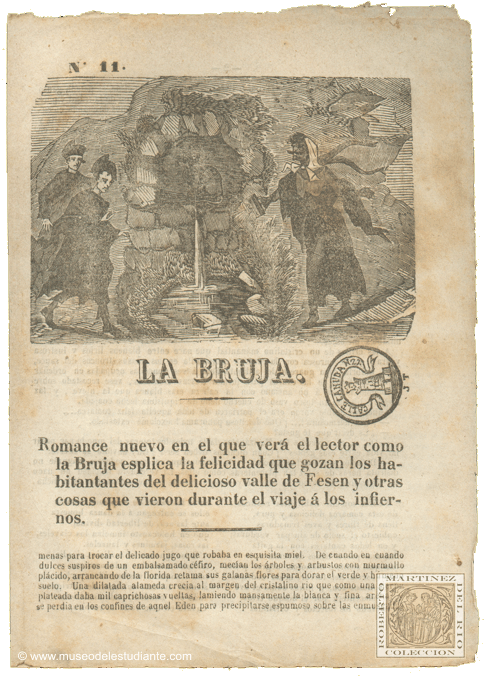 La bruja. Romance nuevo en el que ver el lector como la Bruja esplica la felicidad que gozan los habitantes del delicioso valle de Fesen y otras cosas que vieron durante el viaje  los infiernos
