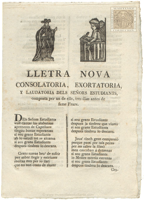 Lletra nova consolatoria, exortatoria, y laudatoria dels seors estudiants,composta per un de ells, tres dias antes de ferse Frare