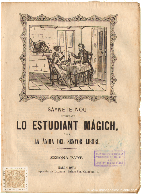 Saynete nou intitulat: Lo estudiant mgich  sia la nima del senyor Libori (segona part)