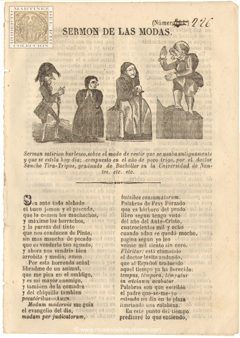 Sermn de las modas. Sermn satrico burlesco, sobre el modo de vestir que se usaba antiguamente y que se estila hoy en da; compuesto en el ao de poco trigo, por el doctor Sancho Tira-Tripas, graduado de Bachiller en la Universidad de Nantes, etc. etc.