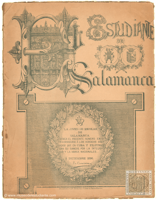 El Estudiante de Salamanca. La juventud de Salamanca dedica el presente nmero extraordinario a los heroicos soldados que en Cuba y Filipinas dan su sangre por la integridad y la honra nacionales
