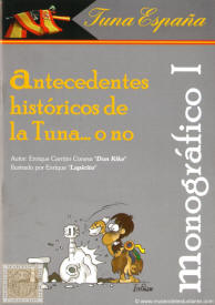 Antecedentes histricos de la Tuna... o no