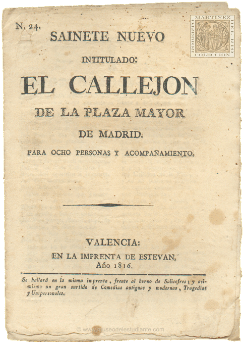 Saynete nuevo intitulado El callejn de la Plaza Mayor de Madrid