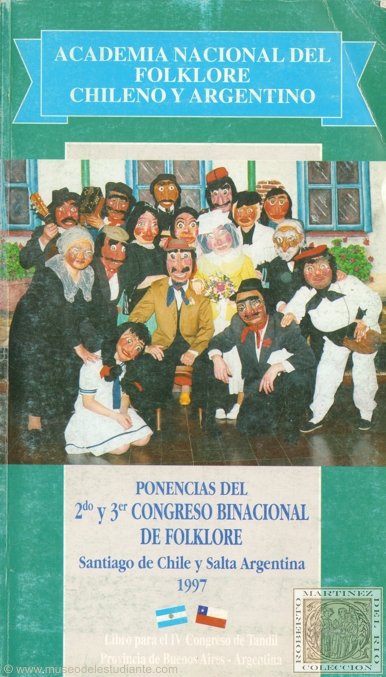 Ponencias del 2 y 3 congreso bianual de Folklore Santiago de Chile y Salta Argentina