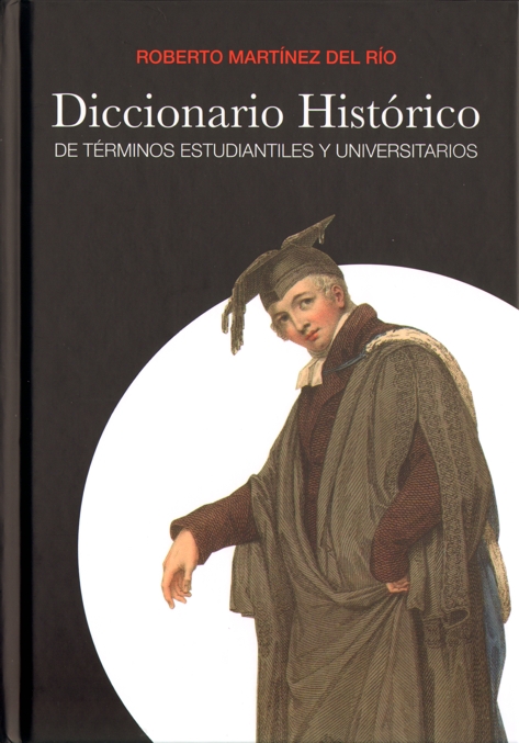 Diccionario histórico de términos estudiantiles y universitarios