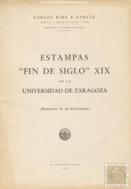 Estampas "fin de siglo" XIX de la Universidad de Zaragoza (Memorias de un estudiante)