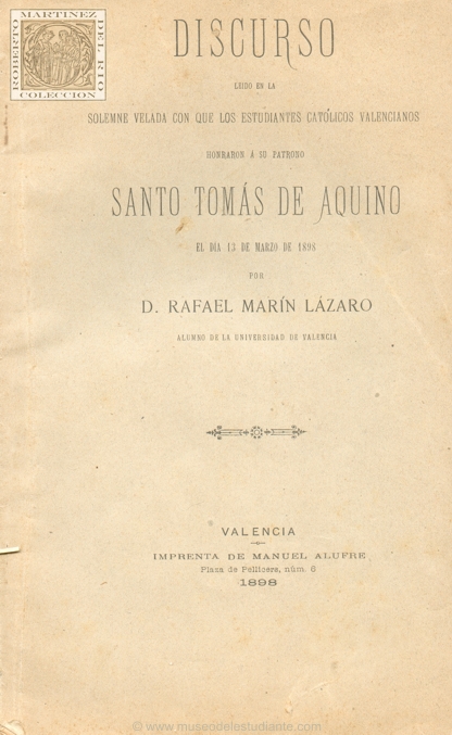 Discurso ledo en la solemne velada con que los estudiantes catlicos valencianos honraron a su patrono Santo Toms de Aquino el da 13 de marzo de 1898