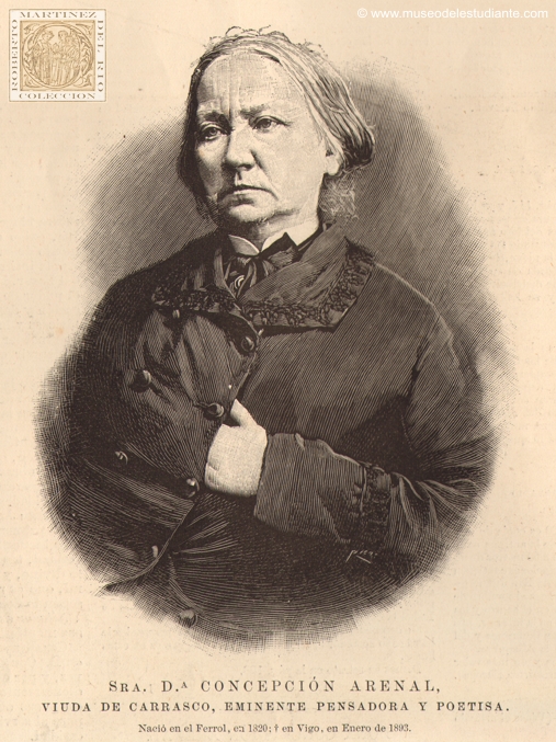 Ms. Concepcin Arenal, widow of Carrasco, an eminent thinker and poet
