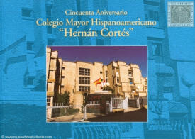 Cincuenta aniversario. Colegio Mayor Hispanoamericano Hernán Cortés