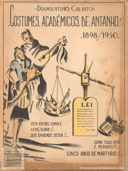 Costumes acadmicos de antanho. 1898/1950
