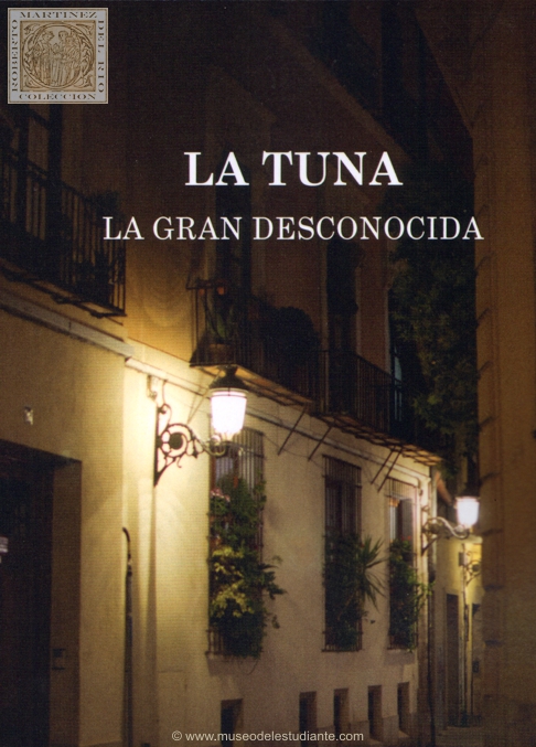 La Tuna. La gran desconocida
