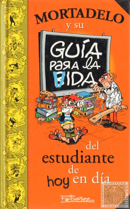Mortadelo y su gua para la vida del estudiante de hoy en da
