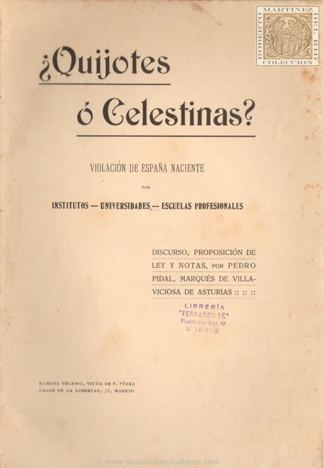Quijotes o Celestinas? Violacin de Espaa naciente por Institutos - Universidades - Escuelas Profesionales