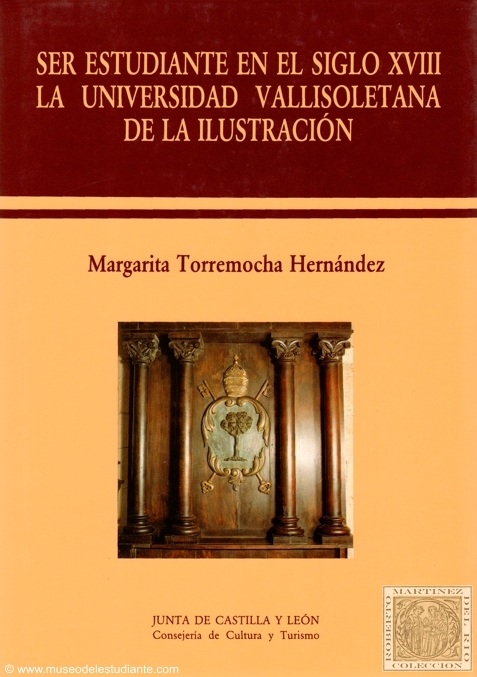 Ser estudiante en el siglo XVIII. La Universidad vallisoletana de la Ilustracin